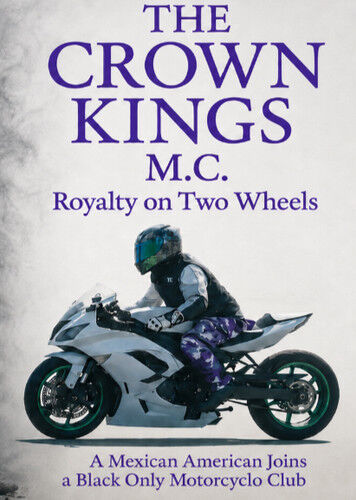 Front cover of The Crown Kings M.C.Royalty On Two Wheels